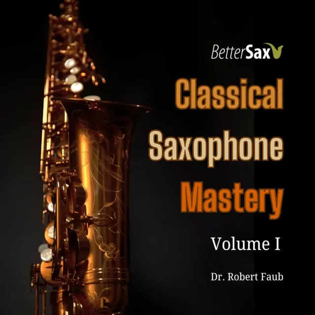 BetterSax Classical Saxophone Mastery Volume 1 etudeboek klassiek